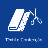 Têxtil e Confecção