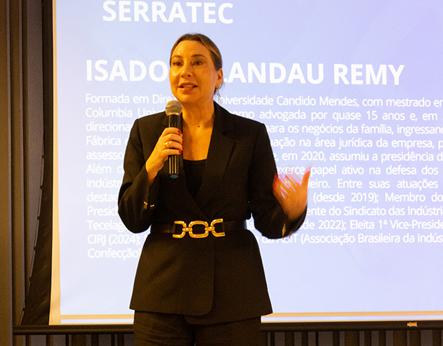 Isadora Landau Remy, presidente do Sindicato das Indústrias de Fiação e Tecelagem do Estado do Rio de Janeiro (Sinditêxtil), é a nova embaixadora do Serratec